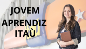 Itaú Procura Jovens Aprendizes!